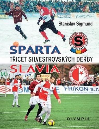 Sparta Slavia - Ticet silvestrovskch derby - Stanislav Sigmund