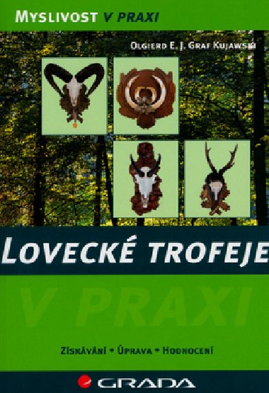 LOVECK TROFEJE - Olgierd E.J. Graf Kujawski