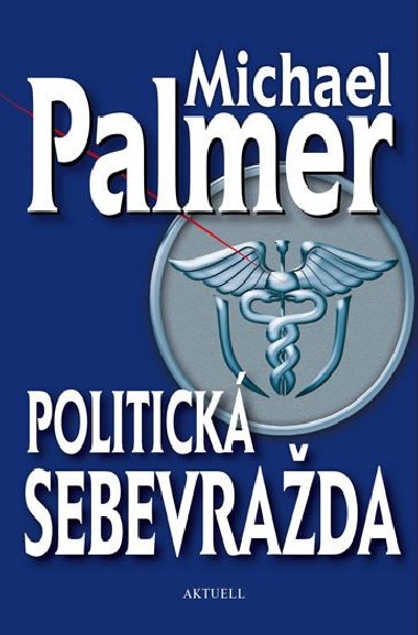 Politick sebevrada - Michael Palmer