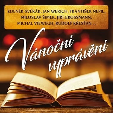 Vánoční vyprávění - Zdeněk Svěrák; Michal Viewegh; František Nepil; Saša Rašilov