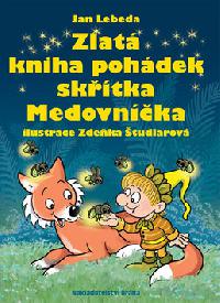 Zlat kniha pohdek sktka Medovnka - Jan Lebeda