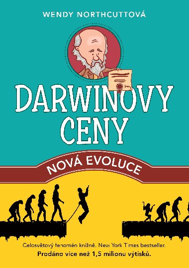 Darwinovy ceny: nov evoluce - Wendy Northcuttov