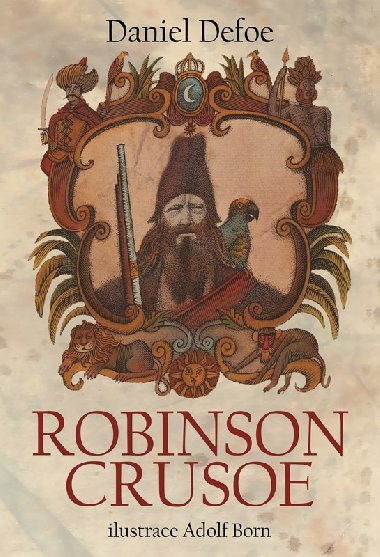 Robinson Crusoe - ilustrace Adolf Born - Daniel Defoe