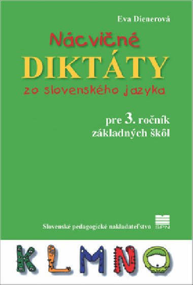 Ncvin diktty zo slovenskho jazyka pre 3. ronk zkladnch kl - Eva Dienerov