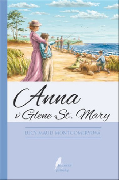 Anna v Glene St. Mary - Lucy Maud Montgomeryov
