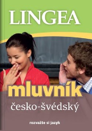 Česko-švédský mluvník ... rozvažte si jazyk - Lingea