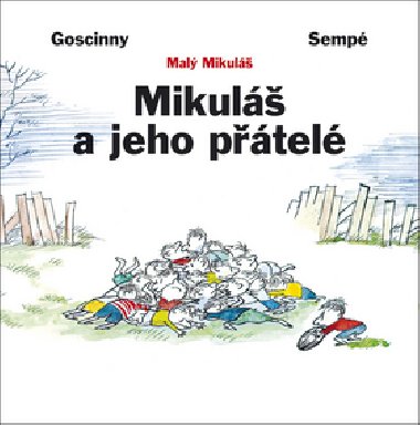Mikul a jeho ptel - Ren Goscinny; Jean-Jacques Semp