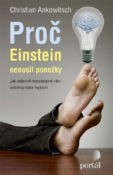 Pro Einstein nenosil ponoky - Christian Ankowitsch