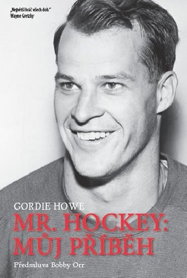 Mr. Hockey: Můj příběh - Gordie Howe
