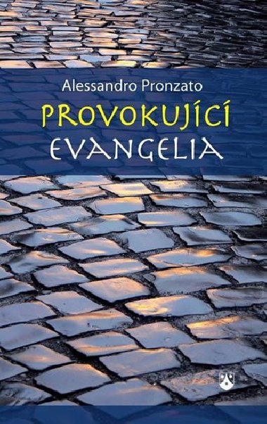 Provokujc evangelia - Alessandro Pronzato