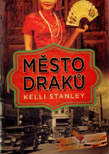 Msto drak - Kelli Stanley