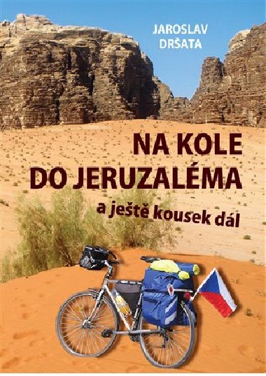 Na kole do Jeruzalma a jet kousek dl - Jaroslav Drata