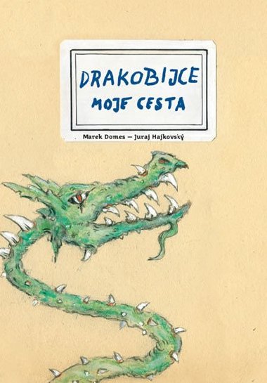 Drakobijce - Moje cesta - Juraj Hjkovsk; Marek Domes