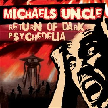 Return of Dark Psychedelia - Michaels Uncle