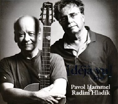 dja vu live - Pavol Hammel,Radim Hladk