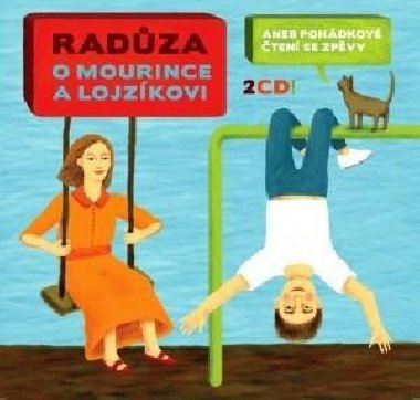 O Mourince a Lojzkovi (2CD) - Radza