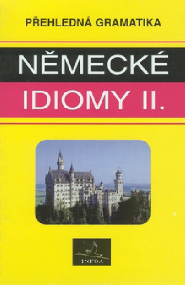 NMECK IDIOMY 2. - PEHLEDN GRAMATIKA - 