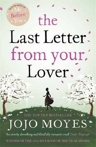 The last Letter from Your Lover - Jojo Moyes; Jojo Moyesov