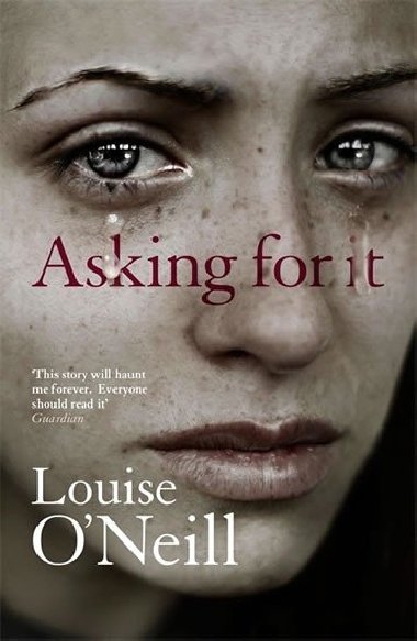 Asking for It - Louise O'Neill; Louise ONeillov