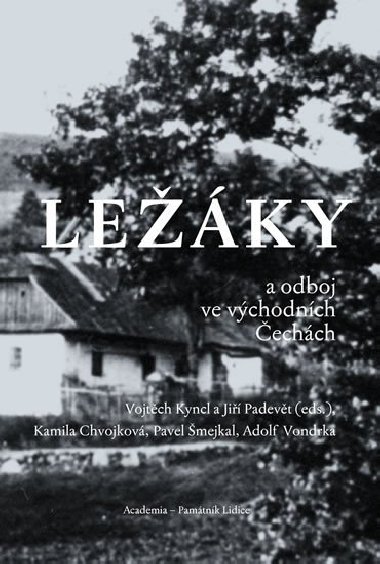 Leky a odboj ve vchodnch echch - Vojtch Kyncl; Michal Pupcsik; Pavel mejkal