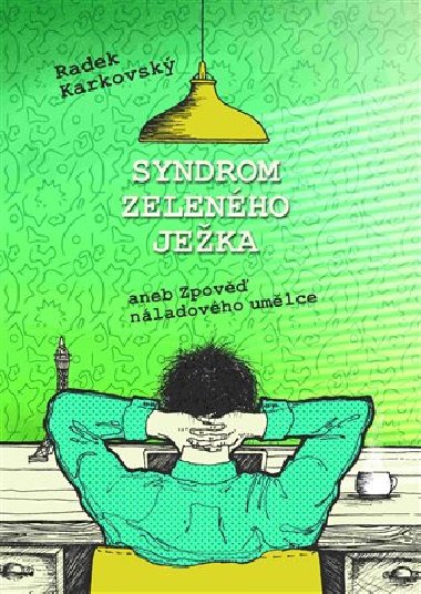 Syndrom zelenho jeka - Radek Karkovsk
