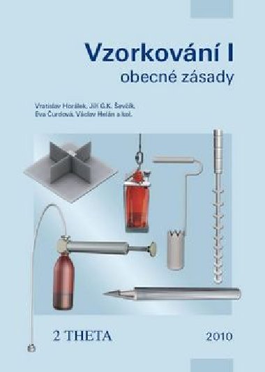 VZORKOVÁNÍ I - Obecné zásady, včetně CD - Vratislav Horálek; Jiří G.K. Ševčík; Eva Čurdová