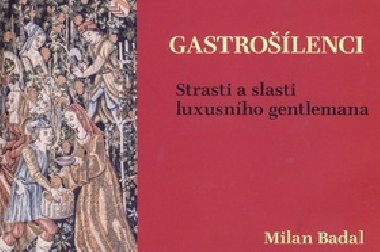 Gastrolenci - Milan Badal