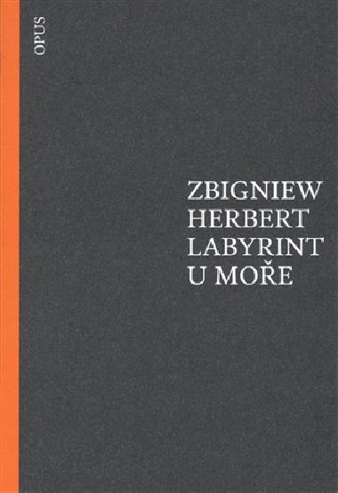 Labyrint u moe - Zbigniew Herbert
