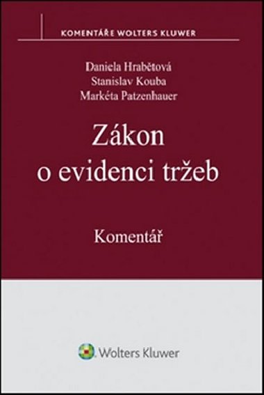 Zákon o evidenci tržeb - Daniela Hrabětová; Stanislav Kouba; Markéta Patzenhauer