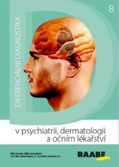 Diferenciln diagnostika v psychiatrii, dermatologii a onm lkastv - Petr Herle