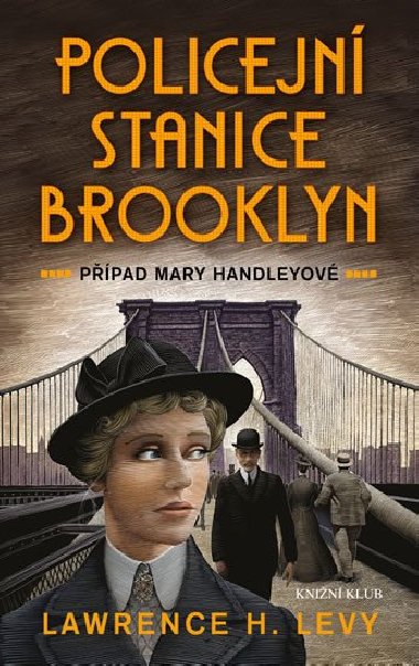 Policejn stanice Brooklyn - Ppad Mary Handleyov - Lawrence H. Levy
