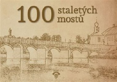 100 staletch most - Petr Vlek