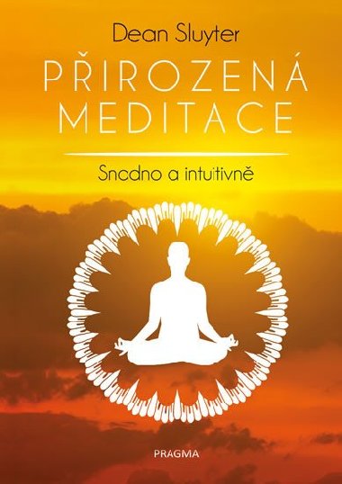 Pirozen meditace - Dean Sluyter