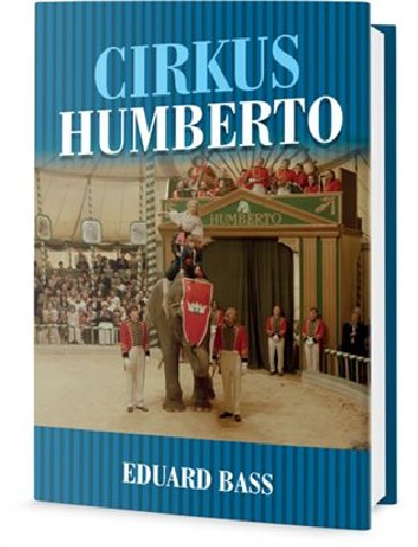 Cirkus Humberto - Eduard Bass