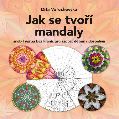 Jak se tvo mandaly - Dita Voechovsk