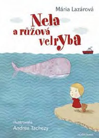 Nela a rov velryba - Mria Lazrov