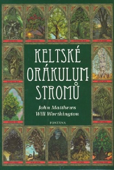 KELTSK ORKULUM STROM - John Matthews; Will Worthington