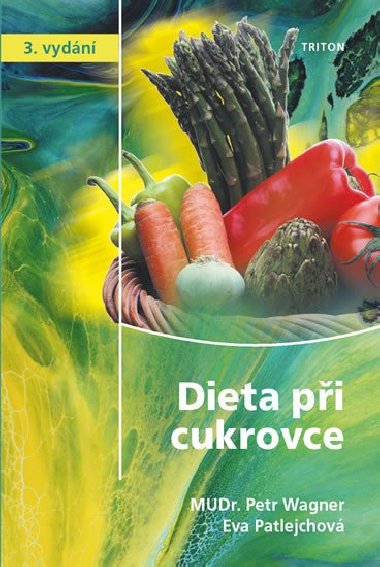Dieta pi cukrovce - Petr Wagner