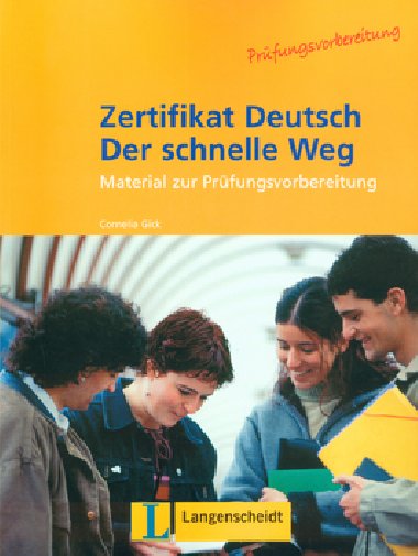 Zertifikat Deutsch Der schnelle Weg - Cornelia Gick