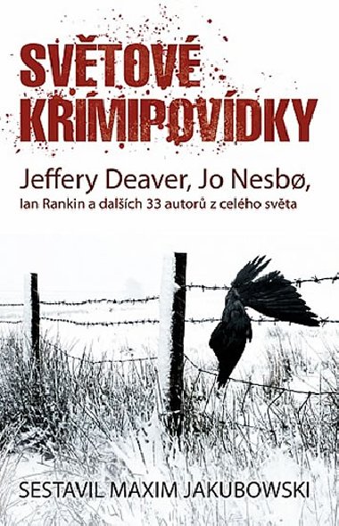 Svtov krimipovdky - Jeffery Deaver; Jo Nesbo; Maxim Jakubowski