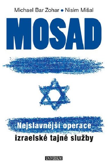 Mosad: Nejslavnj operace izraelsk tajn sluby - Bar Zohar Michael, Mial Nisim