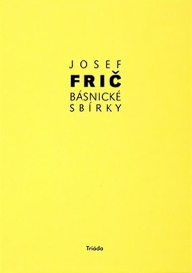 Básnické sbírky - Josef Frič
