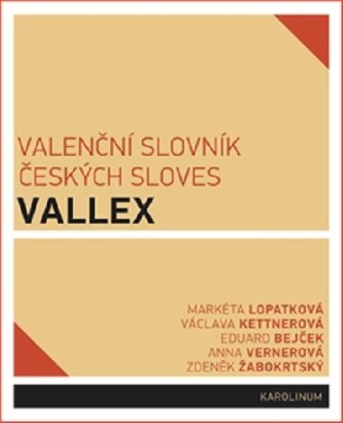 Valenn slovnk eskch sloves VALLEX - Markta Lopatkov,kol.