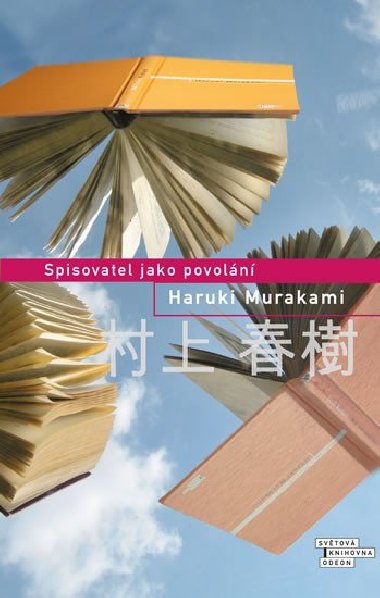 Spisovatel jako povoln - Haruki Murakami