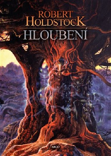 Hlouben - Robert Holdstock