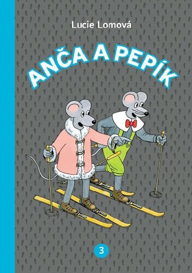 Ana a Pepk 3 - komiks - Lucie Lomov