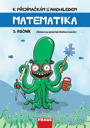 Matematika 5. ronk - K pijmakm s nadhledem - Hana Kutkov