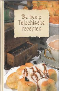 De beste Tsjechische recepten - esk recepty v holandtin - Harald Salfellner
