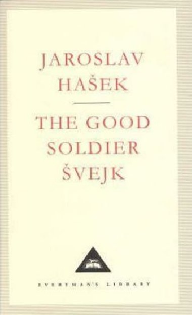 The Good Soldier Svejk (Everyman´S Library Classics) - Hašek Jaroslav