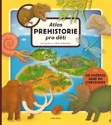 Atlas prehistorie pro dti - Oldich Rika; Tom Tma